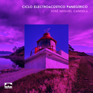 pn199 Ciclo Electroacústico Panegírico